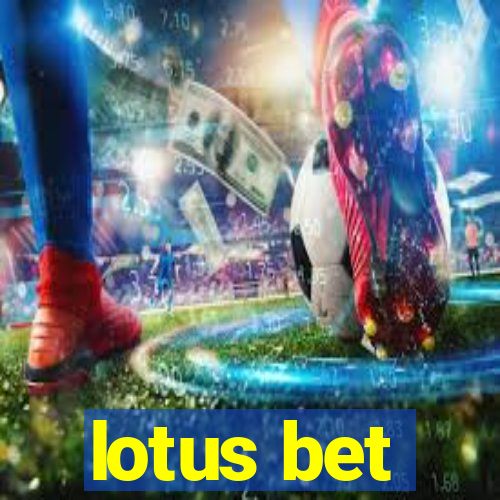 lotus bet